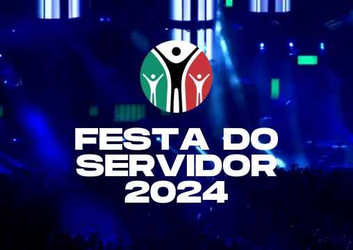 Festa do Servidor 2024